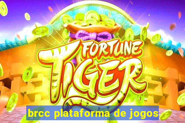 brcc plataforma de jogos